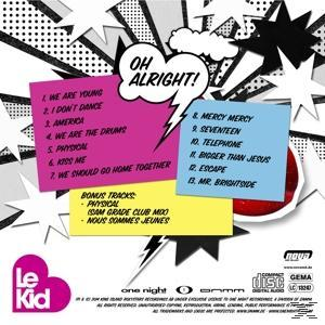 Le Kid - Oh Alright!  - (CD)