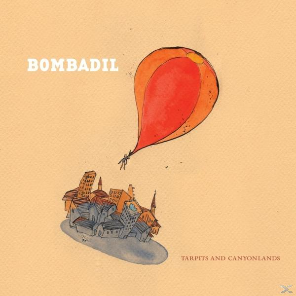 Bombadil - TARPITS AND CANYONLANDS (Vinyl) 