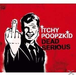 Poopzkid Itchy (Reissue+Bonus) Dead (CD) Serious - -