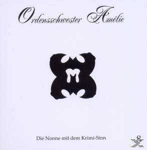Weißer Hintergrund mit schwarzem Text: Ordensschwester Amélie, Die Nonne mit dem Krimi-Sinn.