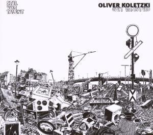 Oliver Koletzki - Get Wasted  - (CD)