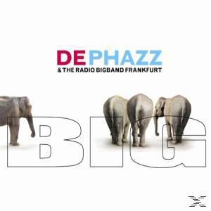 The Dephazz & Radio Bigband De Frankfurt, - Phazz (CD) - Big