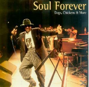 VARIOUS - Soul Forever: Dogs, Chickens & More  - (CD)