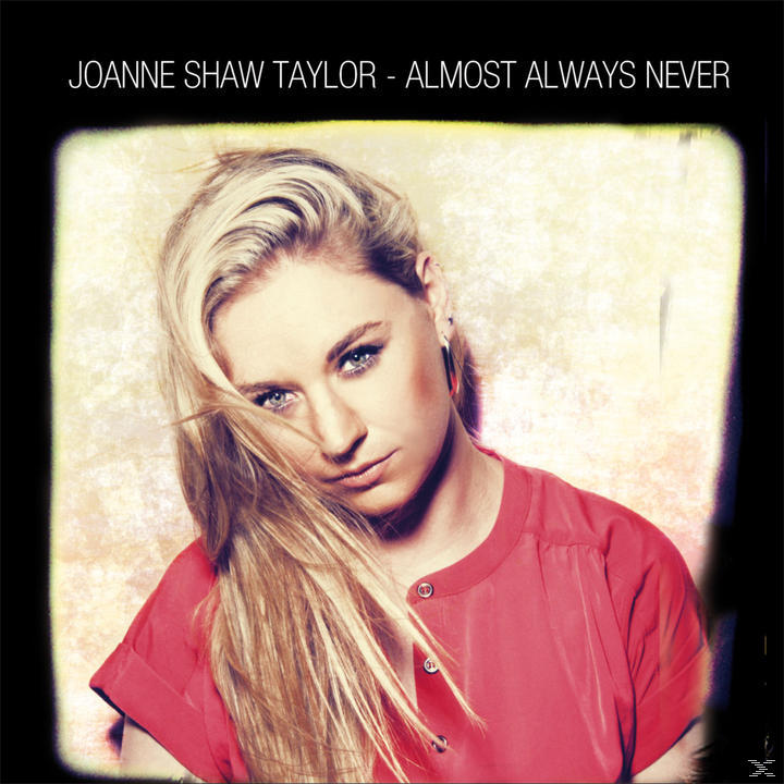Albumcover. Blonde Frau mit rotem Hemd, blickt nach unten. Text: Joanne Shaw Taylor - Almost Always Never.