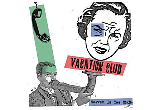 Vacation Club - Heaven Is Too High  - (Vinyl)