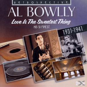 Al Bowlly - Love is the Sweetest Thing  - (CD)