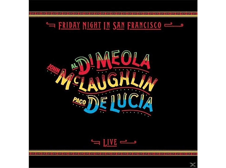 Paco de Lucía / Al Di Meola / John McLaughlin - Live! Friday Night In San Francisco CD