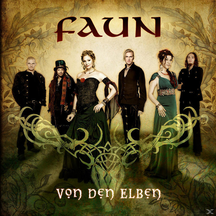 Albumcover: Band von sechs Personen. Text 'FAUN' und 'Von Den Elben' auf blumigem Hintergrund.