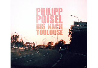 Philipp Poisel - BIS NACH TOULOUSE  - (CD)