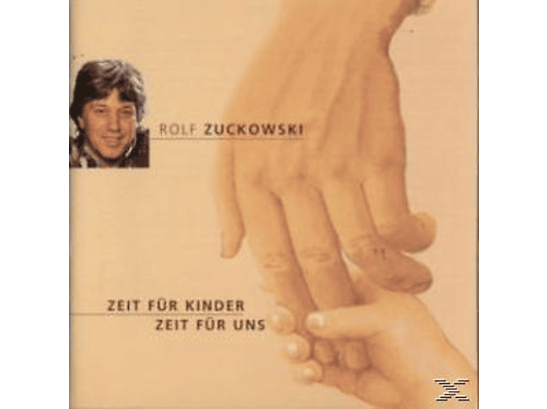 Rolf Zuckowski - Zeit Für Kinder-Zeit Für Uns - (CD)