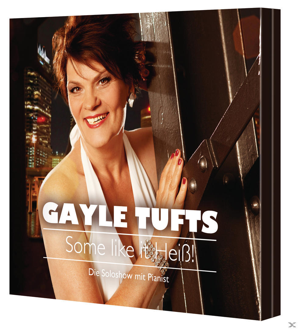 Gayle Tufts - Some like it Heiß!  - (CD)