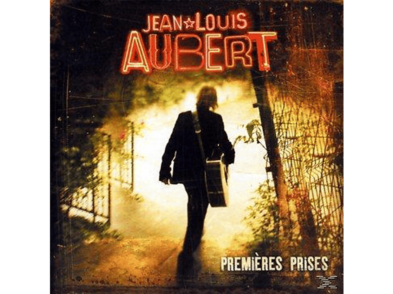 Jean-louis Aubert - Premieres Prises - (CD)