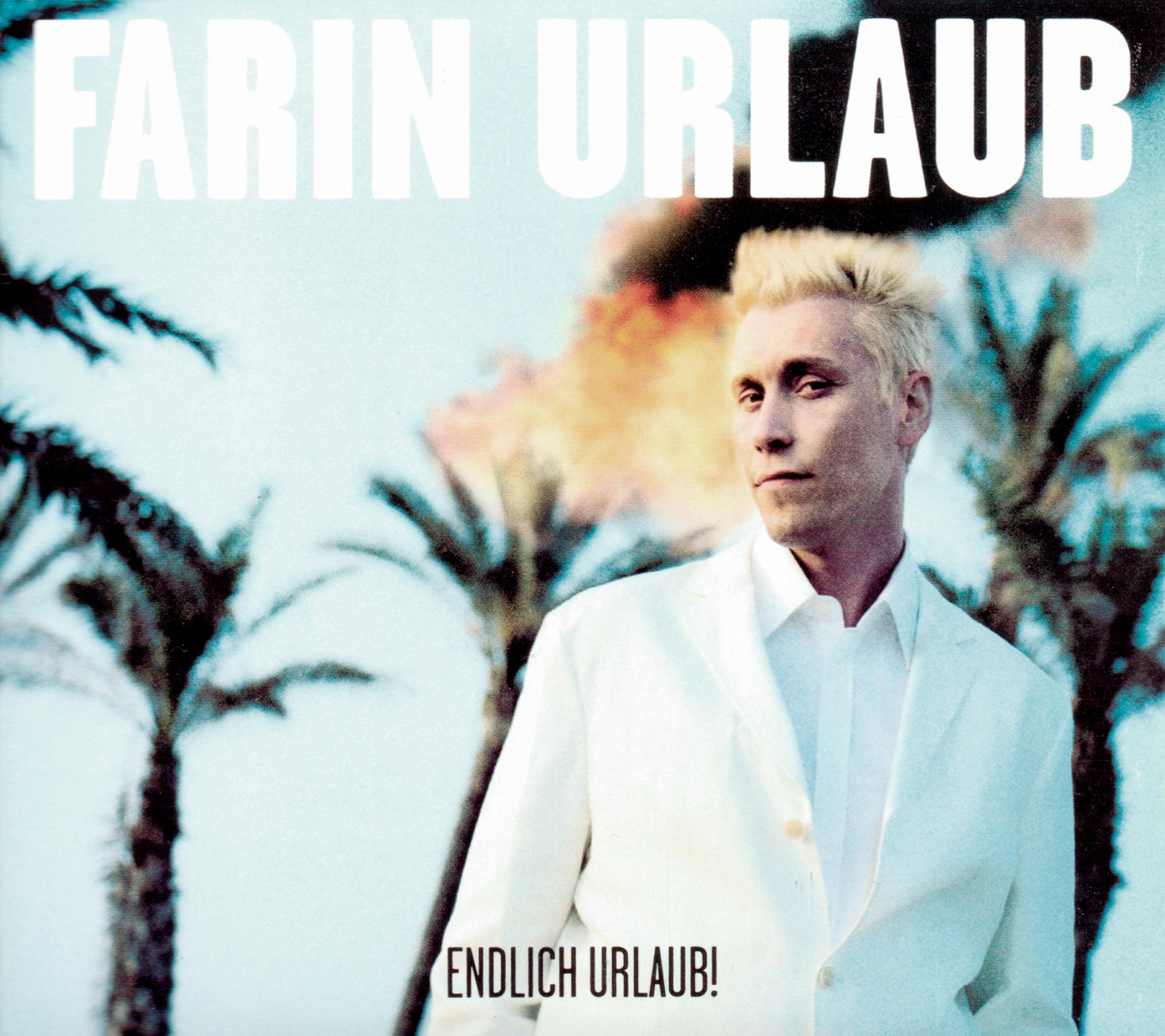 Farin Urlaub Albumcover. Ein Mann in weißem Anzug steht vor Palmen.
