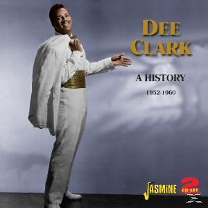 Dee Clark - History-1952-1960 - (CD) A