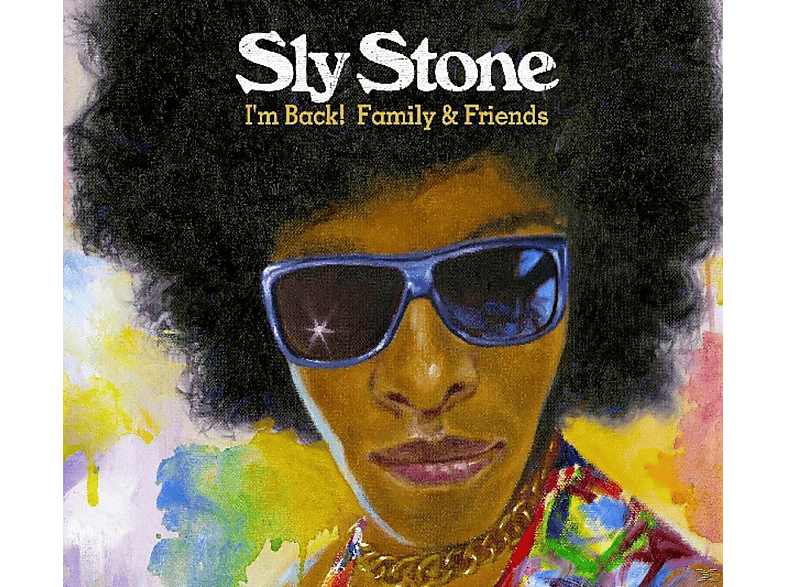 VARIOUS Sly Stone, - I\'m (CD) Friends - Family & Back!