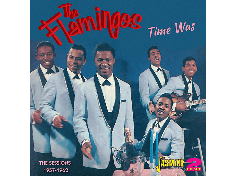 The Flamingos - Time Was  - (CD)