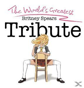 BRITNEY.=TRIBUTE= Spears - World's Greatest Tribute Britney Spears  - (CD)