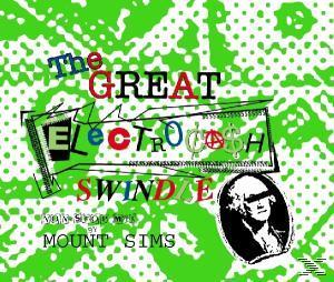 Mount Sims - Great Electrocash Swindle  - (CD)