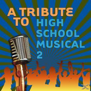 VARIOUS - Tribute To High School Musical 2  - (CD)