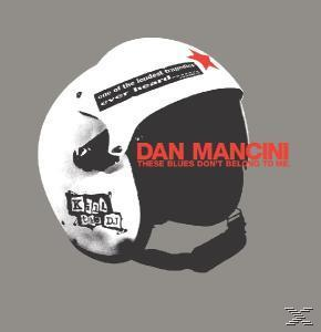 Dan Mancini - These Blues Don't Belong To Me  - (CD)
