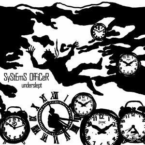 Systems Officer - UNDERSLEPT  - (Vinyl)