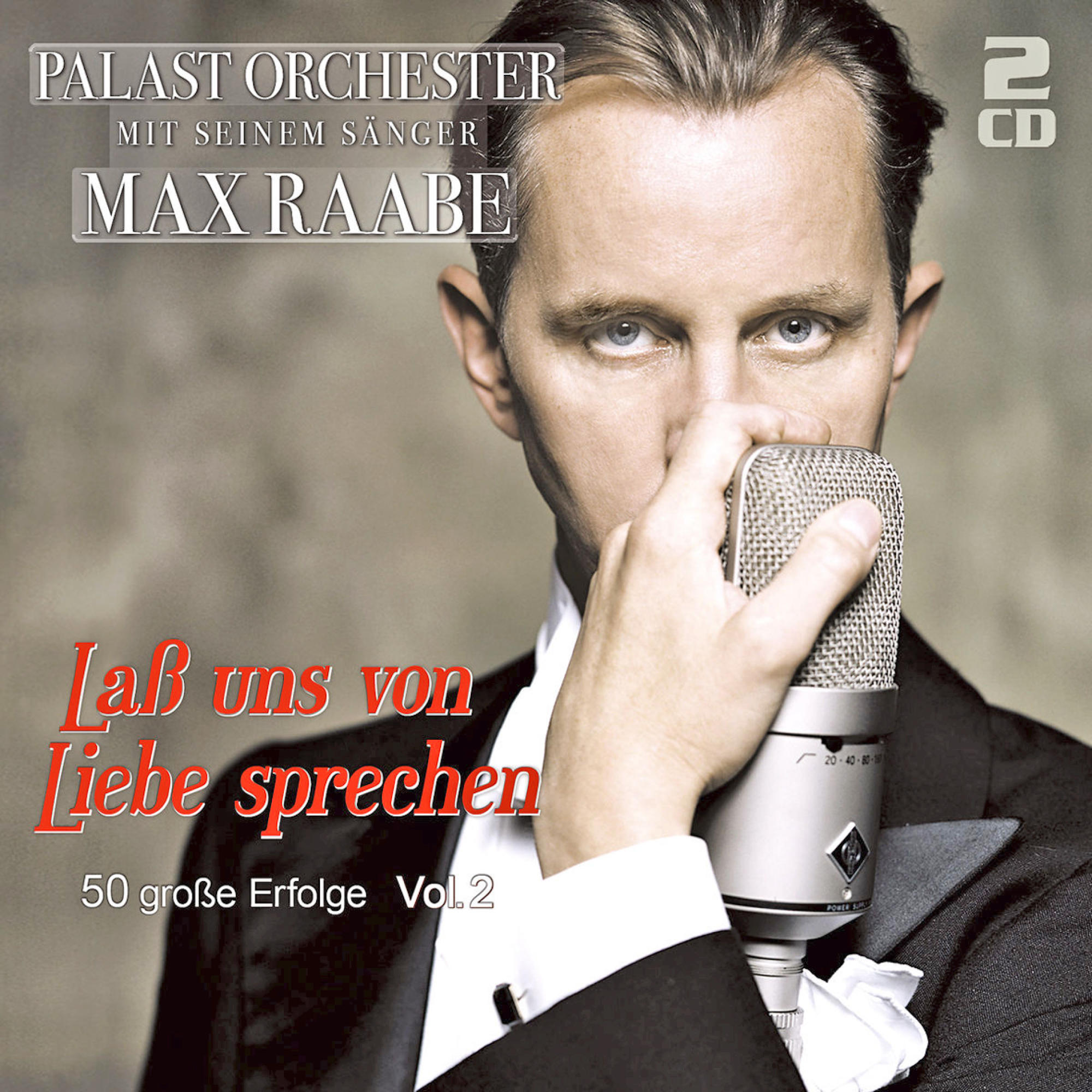 Palast Orchester Liebe Sprechen-50 - Erfolge, Max (CD) Von Uns V.2 Raabe Große & Laß 