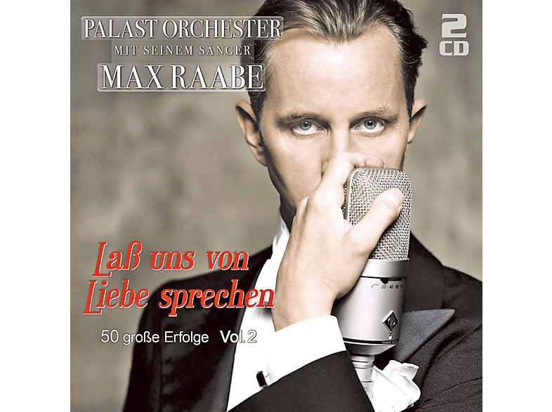 Thumbnail - Palast Orchester & Max Raabe - Laß Uns Von Liebe Sprechen-50 Große Erfolge, V.2 (CD)