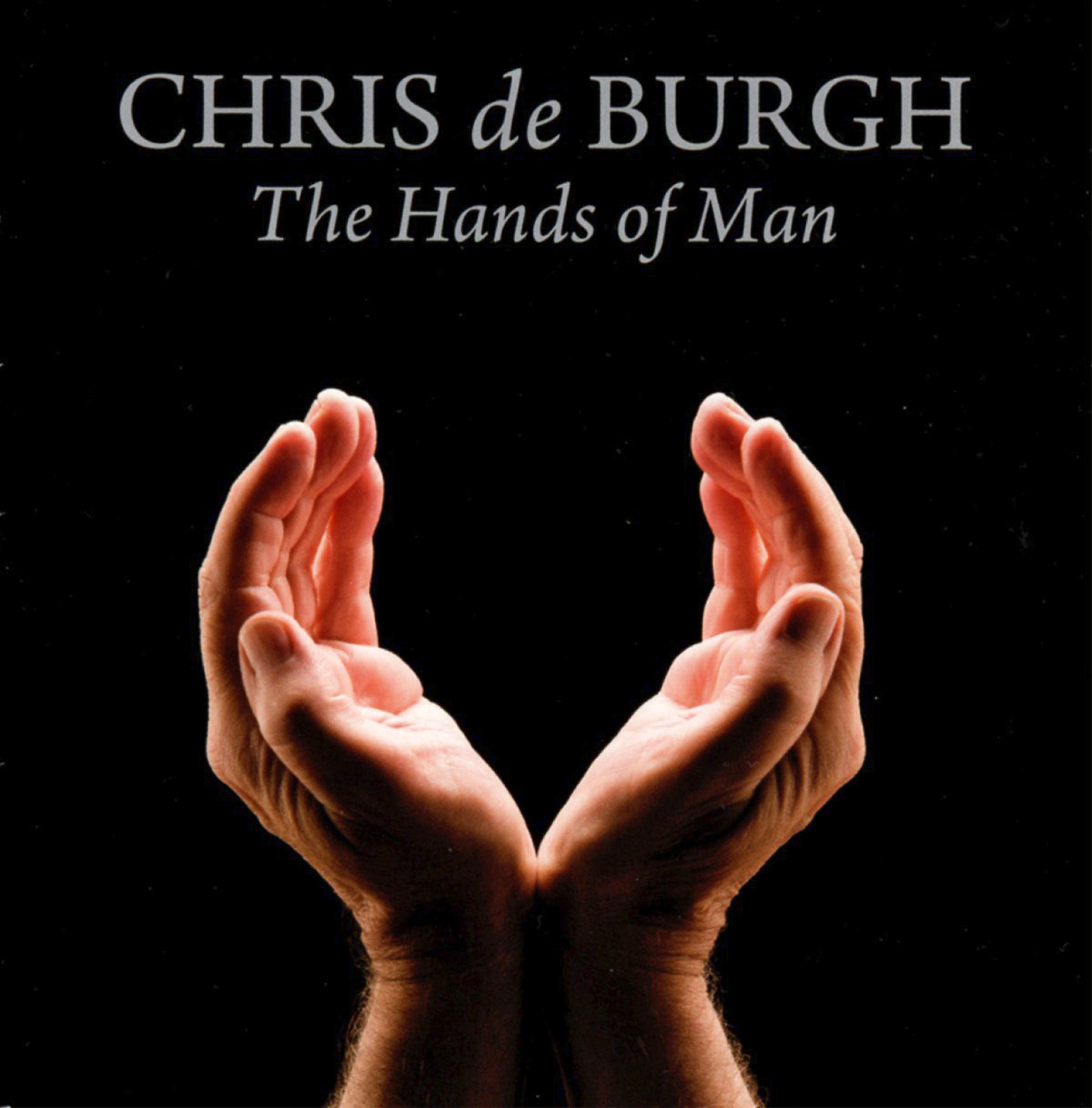 Albumcover für Chris de Burghs 'The Hands of Man'. Es zeigt zwei Hände, die eine Tasse bilden.