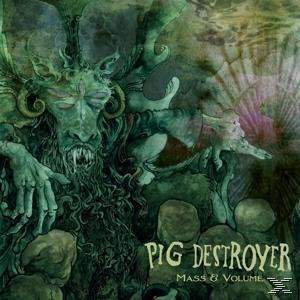 Pig Destroyer - Mass & Volume  - (CD)