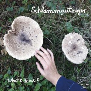 Schlammpeitziger - What's Fruit  - (CD)