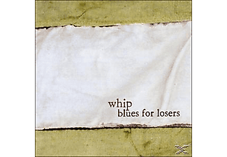 The Whip - Blues For Losers  - (Vinyl)