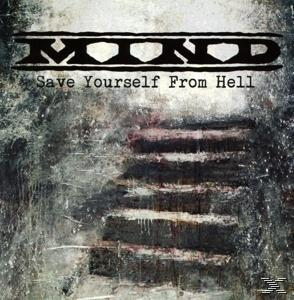 Mind - Save Yourself From Hell  - (CD)