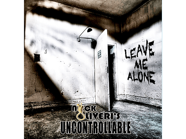 Leave - (CD) - Oliveri\'s Me Alone Nick Uncontrollable