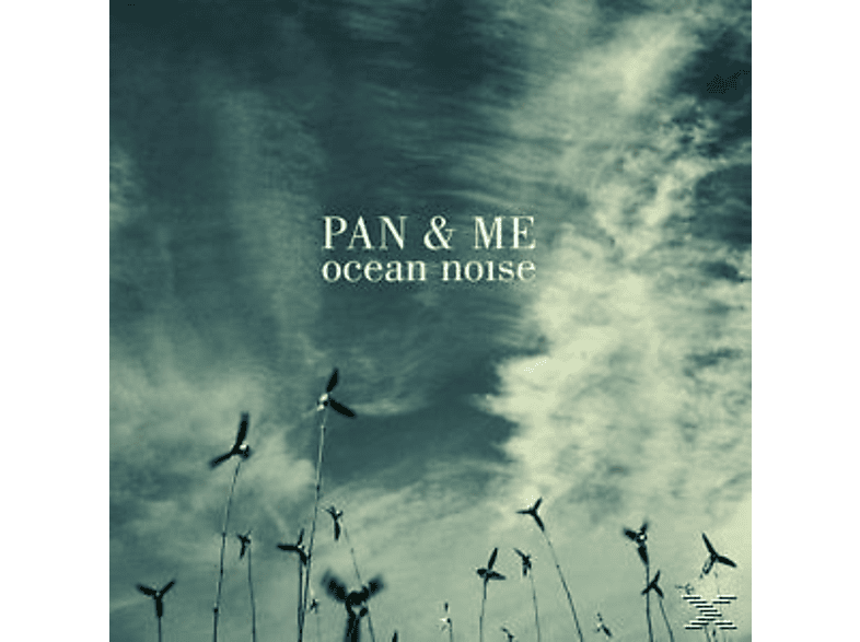 Pan & Me - Ocean (Vinyl) Noise 