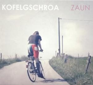 Kofelgschroa - Zaun  - (CD)