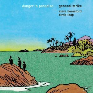 General Strike - Danger In - Paradise (Vinyl)