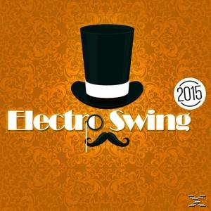 VARIOUS - Electro Swing 2015  - (CD)