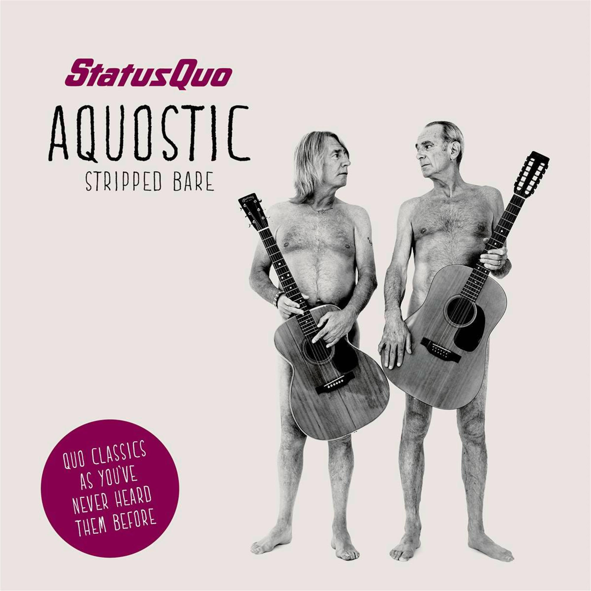 Zwei Männer ohne Hemd mit Gitarren auf einem Albumcover. Text lautet 'Status Quo AQUOSTIC STRIPPED BARE'.