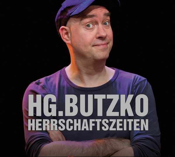 Butzko Hg - Herrschaftszeiten  - (CD)