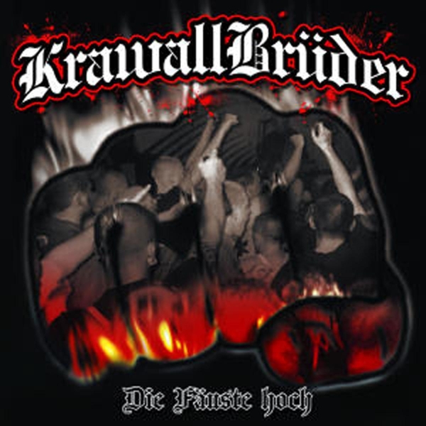 Krawallbrüder - Die Fäuste Hoch  - (CD)