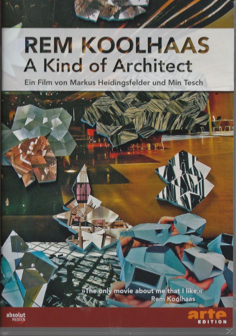 REM KOOLHAAS - A KIND ARCHITECT DVD OF