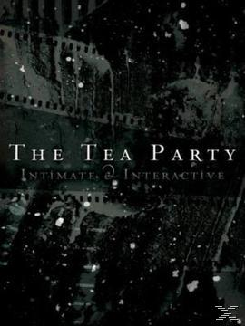 The Tea Interactive Intimate Party: - (Live) The (DVD) Tea Party & 