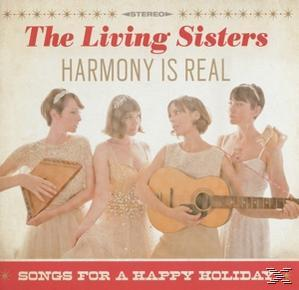 The Living Sisters - Harmony Is Real  - (CD)