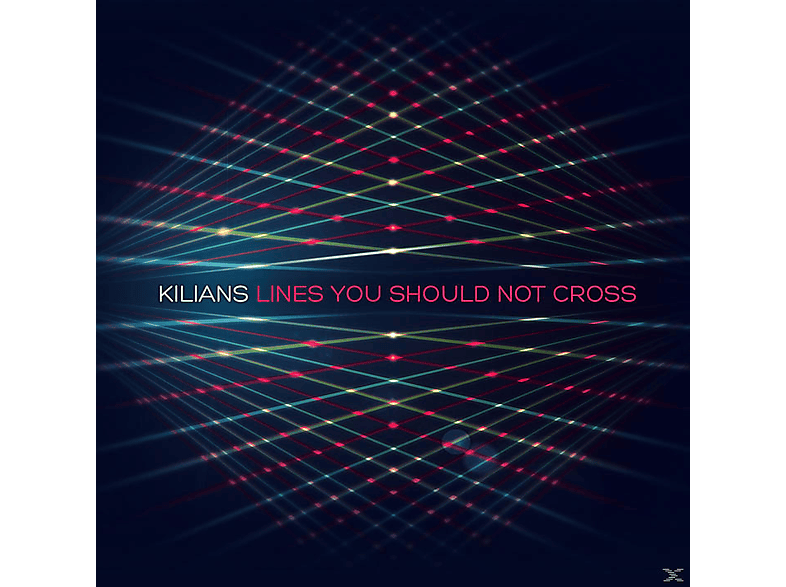 Kilians - LINES YOU SHOULD NOT CROSS  - (CD)