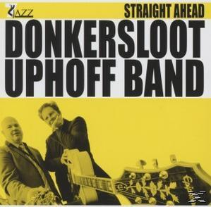 Donkersloot Uphoff Band - Straight Ahead  - (CD)