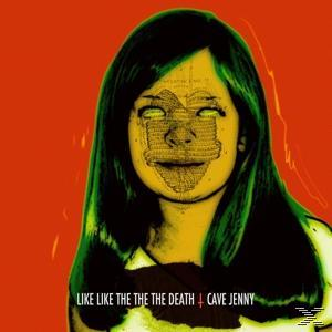 Jenny The Like (Vinyl) Like The - Cave The Death -