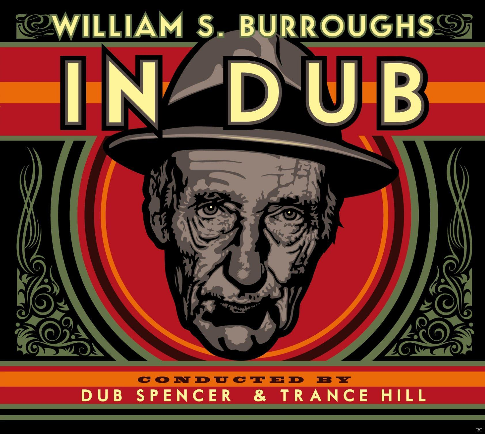 WILLIAM S. Burroughs - In Dub (Conducted By Dub Spencer & Trance Hill)  - (CD)