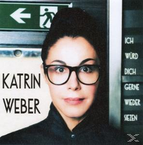 Katrin Weber - Ich Würd Dich Gerne Wieder  - (CD)