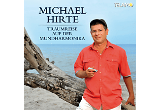 Michael Hirte - Traumreise Auf Der Mundharmonika  - (CD)