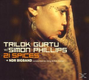 GURTU,TRILOK/PHILLIPS,SIMON/NDR BIGBAND - 21 Spices  - (CD)